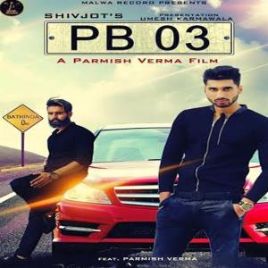 Listen to PB 03 song with lyrics from Shivjot