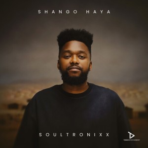 Album Shango Haya oleh Soultronixx