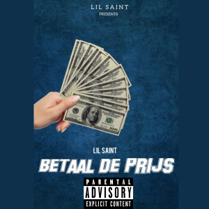 Listen to Betaal De Prijs (Explicit) song with lyrics from Lil Saint