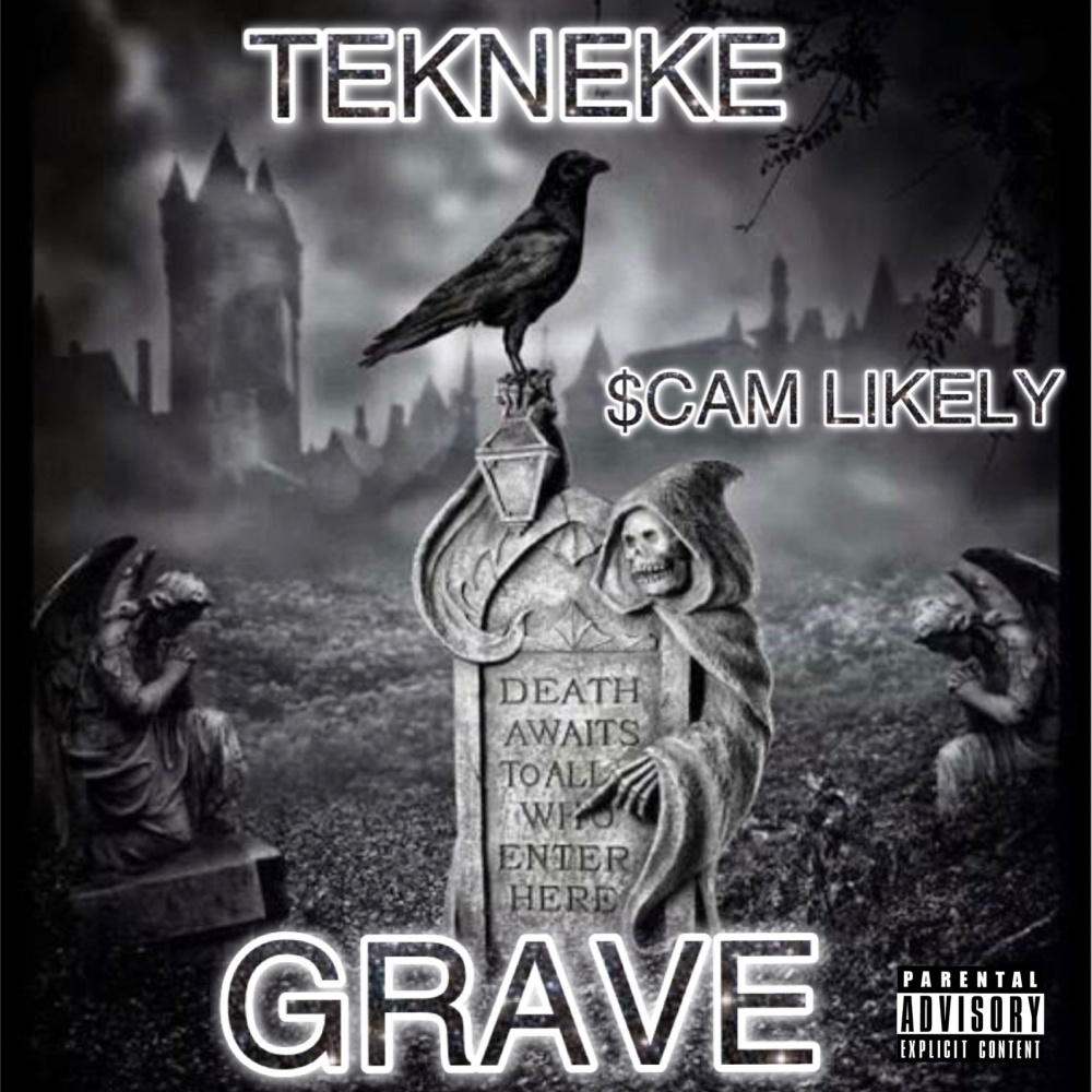 Grave (feat. $cam Likely) (Explicit)