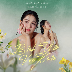 Listen to Bình Yên Vui Xuân song with lyrics from Nguyen Van Chung