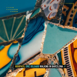 Listen to Walking in Barcelona (Extended Mix) song with lyrics from Highpass