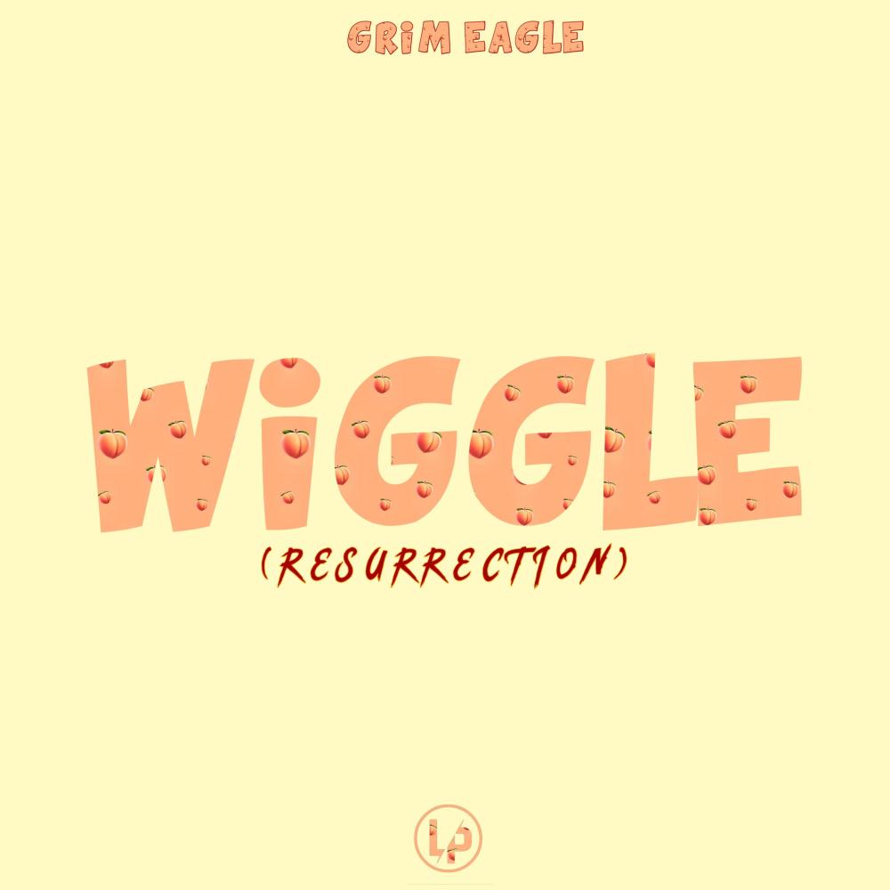 Wiggle(Resurrection) (Explicit)
