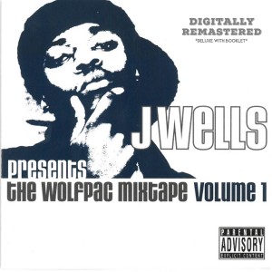 J. Wells的專輯The Wolfpac Mixtape, Vol. 1 (2021 Remastered) (Explicit)