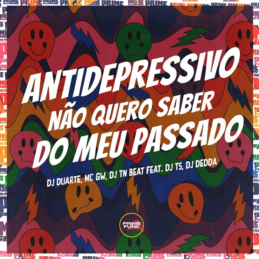 Antidepressivo Não Quero Saber do Meu Passado (Explicit)