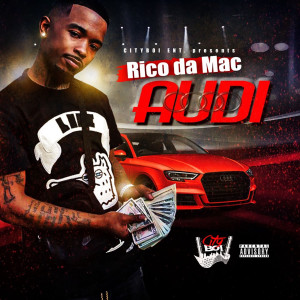 Rico Da Mac的專輯Audi (Explicit)