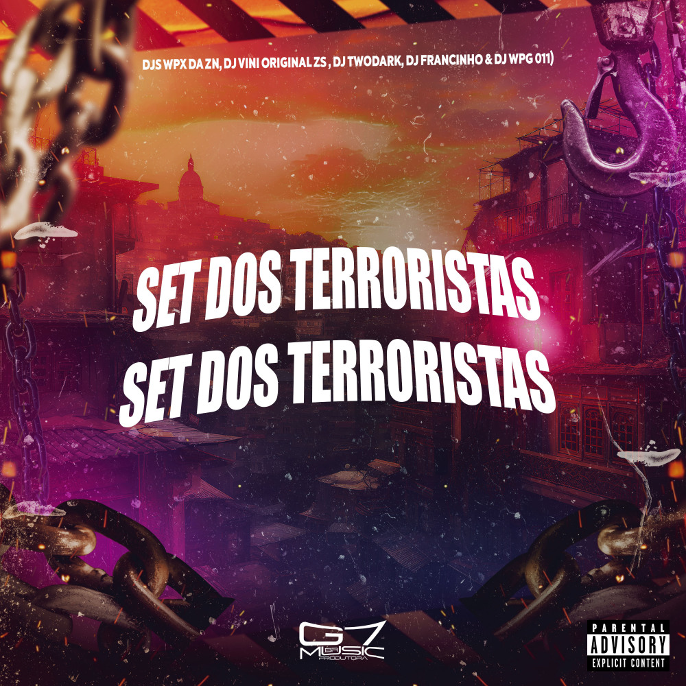 Set dos Terroristas (feat. DJ Francinho & DJ WPG 011|Explicit)