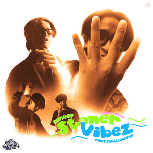 อัลบัม STONER VIBEZ Feat. NKILLBUSTER - Single ศิลปิน RUNHOP