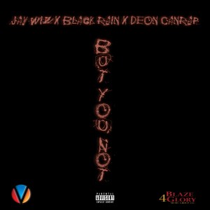Jay Wiz的專輯But You Not (Explicit)
