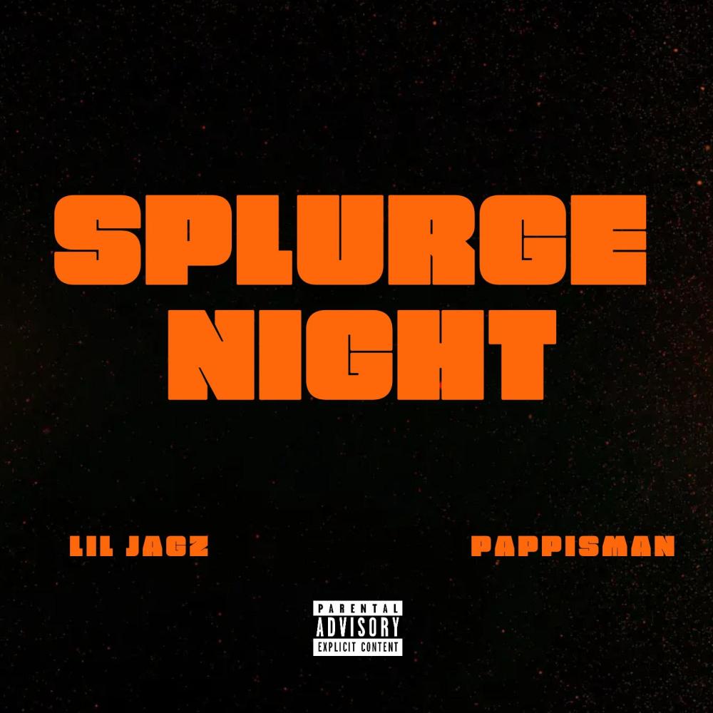 SPLURGE NIGHT (feat. Pappisman) (Explicit)
