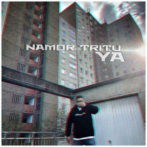 Listen to Ya (Explicit) song with lyrics from Namor Tritu