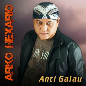 Album Anti Galau oleh Arko Hexario