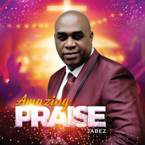 Jabez的專輯Amazing Praise