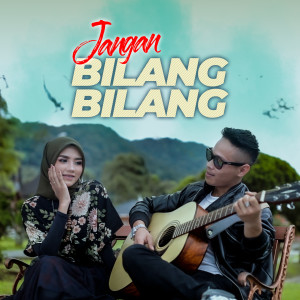 收聽Bunga Maharani的Jangan Bilang Bilang歌詞歌曲