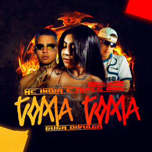 Mc India的專輯Toma, Toma (Explicit)