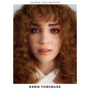 Listen to Sevdan Celladımdır song with lyrics from Rabia Tunçbilek