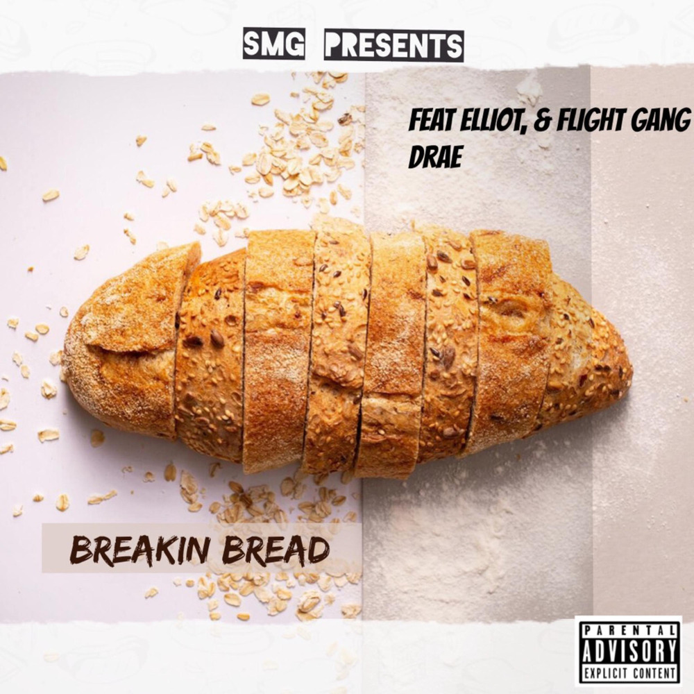 BREAKIN BREAD (Explicit)