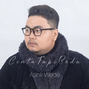 Dengarkan Cinta Tapi Beda lagu dari Aank Wede dengan lirik