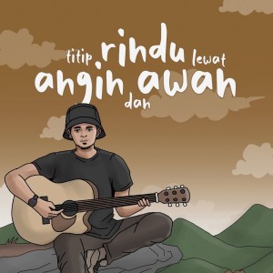 收聽Jagadmanas的Titip Rindu Lewat Angin Dan Awan歌詞歌曲