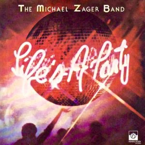 ดาวน์โหลดและฟังเพลง Life's a Party พร้อมเนื้อเพลงจาก Michael Zager Band