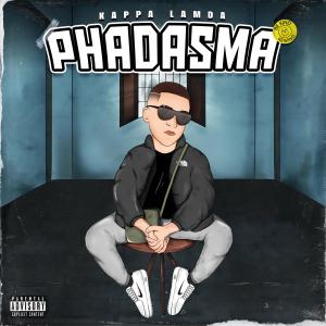 ดาวน์โหลดและฟังเพลง Phadasma (Explicit) พร้อมเนื้อเพลงจาก Kappa Lamda