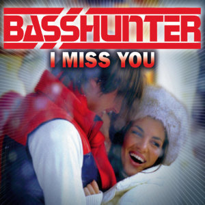 Basshunter的專輯I Miss You