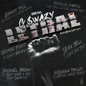 ดาวน์โหลดและฟังเพลง Lethal (feat. DaKidRiz) (Remix|Explicit) พร้อมเนื้อเพลงจาก G-$wazy