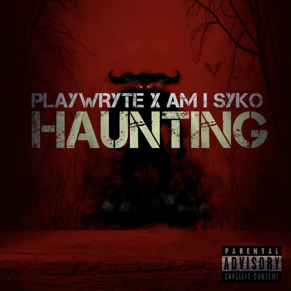Haunting (feat. Am I Syko) (Explicit)