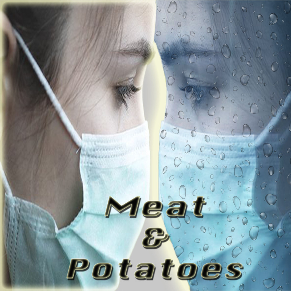 Meat & Potatoes