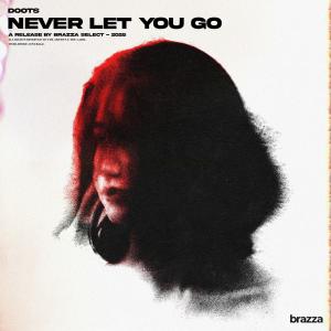 Album Never Let You Go from DOOTS