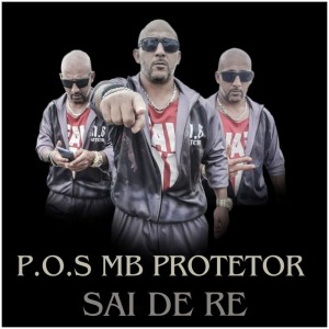 ดาวน์โหลดและฟังเพลง Sai de Ré (Explicit) พร้อมเนื้อเพลงจาก P.O.S MB PROTETOR
