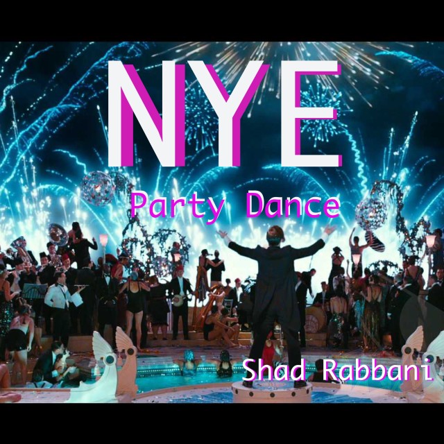 收聽Shad Rabbani的NYE Party Dance (Single)歌詞歌曲