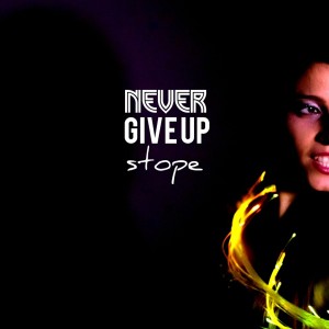 Album Never Give Up oleh Stope