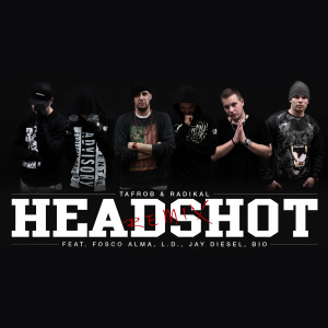 Listen to Headshot (Remix) [feat. Fosco Alma, Ld, Jay Diesel & Bio] (Explicit) (Remix|Explicit) song with lyrics from LD