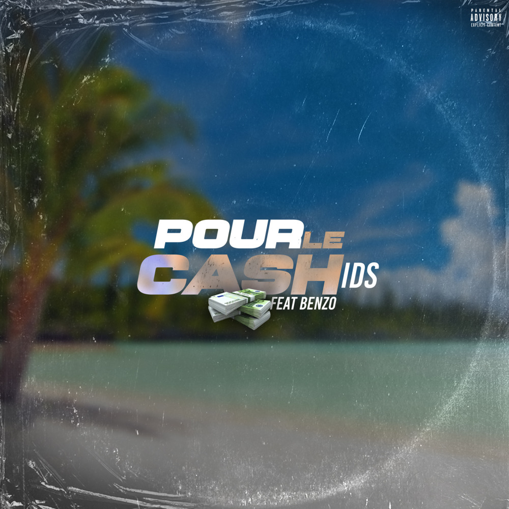 Pour le cash (Explicit)