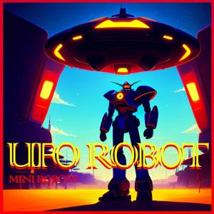 Album Ufo Robot from Mini Robots