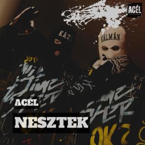 ดาวน์โหลดและฟังเพลง Nesztek พร้อมเนื้อเพลงจาก Acel