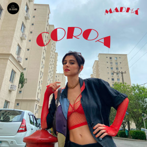 Listen to Coroa song with lyrics from Madha