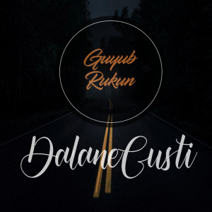 Guyub Rukun的专辑Dalane Gusti