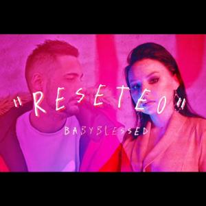收聽Babyblessed的Reseteo歌詞歌曲