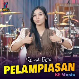 Listen to Pelampiasan song with lyrics from Sella Dewi