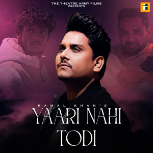 Kamal Khan的專輯Yaari Nahi Todi (From "White Punjab")