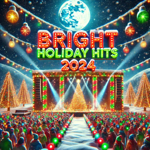 อัลบัม Bright Holiday Hits 2024 ศิลปิน Christmas Sounds