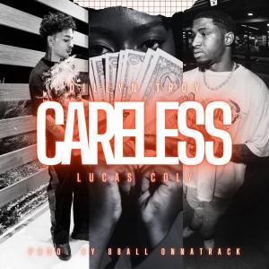 Dengarkan lagu CARELESS (Explicit) nyanyian Dillyn Troy dengan lirik