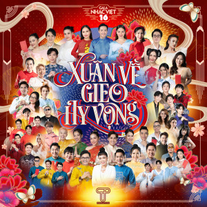 Album Gala Nhạc Việt 16: Xuân Về Gieo Hy Vọng oleh Gala Nhạc Việt