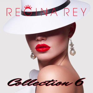 Regina Rey的專輯Regina Rey - Collection 6
