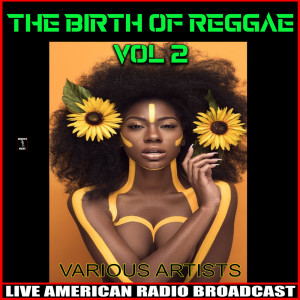 The Birth of Reggae Vol 2 dari Various