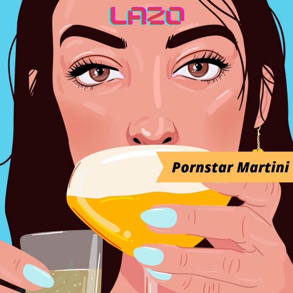 Pornstar martini (Explicit)