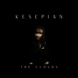 Album Kesepian from The Clouds