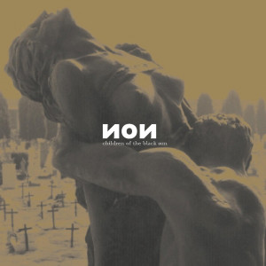 อัลบัม Children of the Black Sun ศิลปิน NON